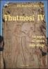 Thutmosi IV. Un sogno all'ombra della sfinge