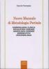 Nuovo manuale di metodologia peritale. Criminologia clinica, psichiatria forense, grafologia forense