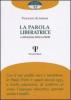 La parola liberatrice. La pedagogia di Paulo Freire