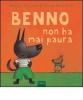 Benno non ha mai paura