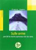 Sulle orme. Perch� la nostra speranza non sia vana. Via crucis