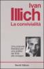 La convivialit�. Una proposta libertaria per una politica dei limiti allo sviluppo