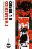 L' anarchico e l'ebreo. Storia di un incontro