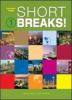Short breaks! Con CD Audio. Per le Scuole superiori vol.1