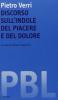 Pietro Verri. Discorso sull'indole del piacere e del dolore