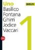 Uno. Basilico, Fontana, Ghirri, Jodice, Vaccari. Ediz. italiana e inglese