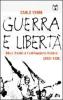 Guerra e libert�. Silvio Trentin e l'antifascismo (1936-1939)