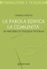 La Parola edifica la comunit�. Un percorso di teologia pastorale