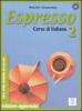 Espresso. Corso di italiano. Libro dello studente ed esercizi vol.2