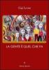 La gente � quel che fa