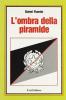 L' ombra della piramide