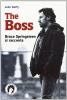 The boss. Bruce Springsteen si racconta