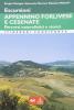 Escursioni. Appennino forlivese e cesenate. Percorsi naturalistici e storici