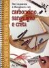 Per imparare a disegnare con carboncino, sanguigna e creta
