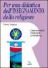 Per una didattica dell'insegnamento della religione. Orientamenti, proposte e materiali