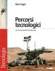 Percorsi tecnologici. Disegno & comunicazione-Schede di disegno-Tecnologia. Con espansione online. Per la Scuola media