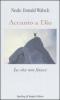 Accanto a Dio. La vita non finisce