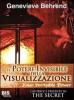 Il potere invisibile della visualizzazione