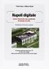 Napoli digitale. Come l'informatica sta cambiando il Comune e la citt�