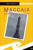 Maccaia. Una settimana con Bacci Pagano