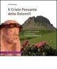 Il Cristo pensante delle Dolomiti. La storia, il trekking e il misterioso richiamo di Medjugorje