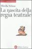 La nascita della regia teatrale