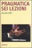 Pragmatica sei lezioni