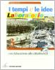 I tempi e le idee. Laboratorio. Ediz. riforma. Per la Scuola media vol.3