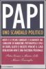 Papi. Uno scandalo politico