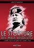 Le storture del male assoluto. I �crimini� fascisti che hanno fatto grande l'Italia