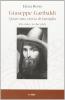Giuseppe Garibaldi. Quasi una storia di famiglia