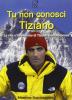 Tu non conosci Tiziano