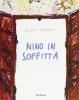 Nino in soffitta