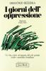 I giorni dell'oppressione. Memorie (1900-1945)