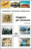 Viaggiare per conoscere. Per gli Ist. tecnici e professionali vol.1