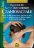 Manuale di autotrattamento craniosacrale. Semplici tecniche per alleviare da soli mal di schiena, mal di testa, nausea e tanti altri bisturbi