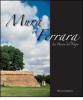 Mura di Ferrara. La poesia del tempo-The poetry of time