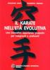 Il karate nell'et� evolutiva. Una innovativa esperienza/proposta per insegnanti e praticanti