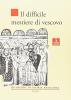 Il difficile mestiere di vescovo