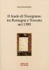 Il feudo di Tossignano nel 1500 tra Romagna e Toscana