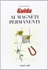 Guida ai magneti permanenti