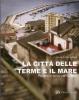 La citt� delle terme e il mare. Progetti di bordo per Sciacca
