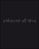 Abituarsi all'idea. Dolzan. Ediz. italiana e inglese
