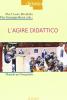 L' agire didattico. Manuale per l'insegnante