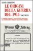 Le origini della guerra del 1914 vol.2