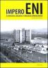 Impero Eni. L'architettura aziendale e l'urbanistica di Enrico Mattei
