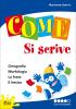 Come... si scrive. Per potenziare. Per la 5� classe della Scuola elementare