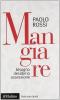 Mangiare. Bisogno desiderio ossessione