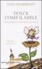 Dolce come il miele
