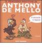 Il pensiero positivo di Anthony de Mello a domande e risposte